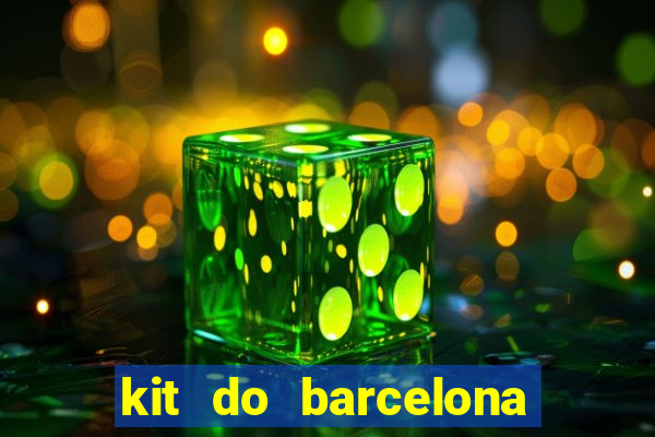 kit do barcelona dls 19